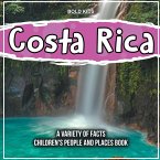 Costa Rica A Variety Of Facts 1st Grade Children's Book