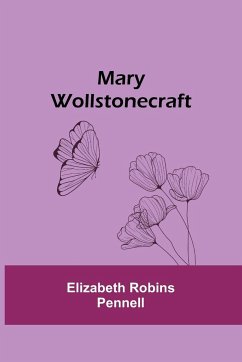 Mary Wollstonecraft - Robins Pennell, Elizabeth