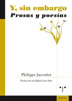 Cover Y, sin embargo : prosas y poesías