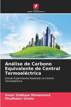 Análise de Carbono Equivalente de Central Termoeléctrica - Siddique Mohammed, Umair;Umale, Shudhakar