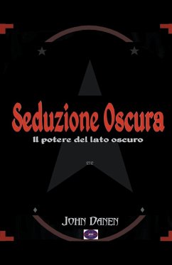 Seduzione Oscura - Danen, John