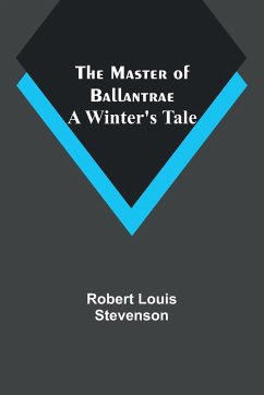 The Master of Ballantrae - Louis Stevenson, Robert