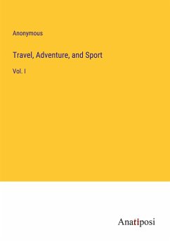 Travel, Adventure, and Sport - Anonymous