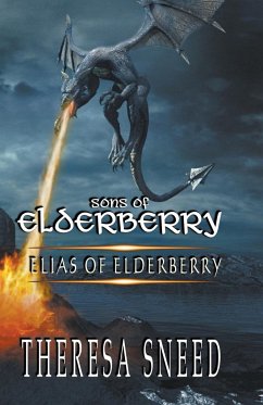 Elias of Elderberry - Sneed, Theresa