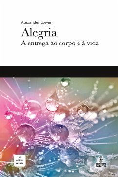 Alegria - Lowen, Alexander