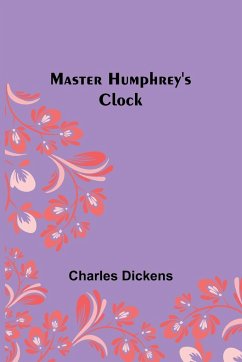 Master Humphrey's Clock - Dickens, Charles