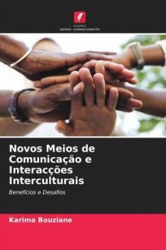 Novos Meios de Comunicação e Interacções Interculturais - Bouziane, Karima