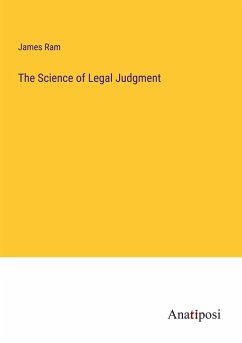 The Science of Legal Judgment - Ram, James