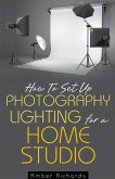 How to Set Up Photography Lighting for a Home Studio