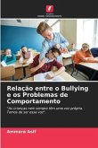 Relação entre o Bullying e os Problemas de Comportamento