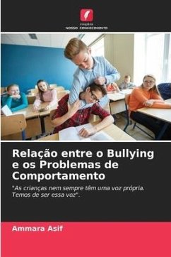 Relação entre o Bullying e os Problemas de Comportamento - Asif, Ammara