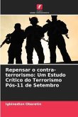 Repensar o contra-terrorismo: Um Estudo Crítico do Terrorismo Pós-11 de Setembro