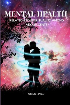 Mental health in relation to spirituality among adolescents - Brundhavan, K. R. Brundhavan