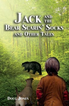 Jack and the Bear Scarin' Socks and Other Tales - Jones, Doug