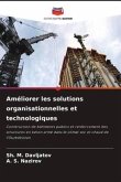 Améliorer les solutions organisationnelles et technologiques