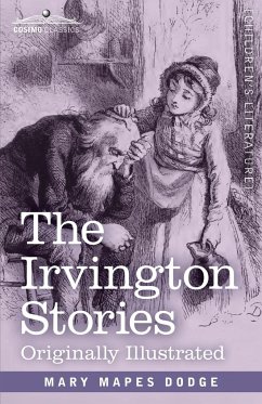 The Irvington Stories - Dodge, Mary Mapes