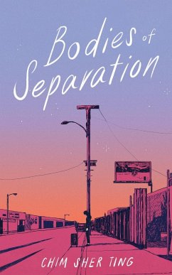 Bodies of Separation - Chim Sher Ting