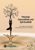 Mentale Gesundheit und Spiritualität