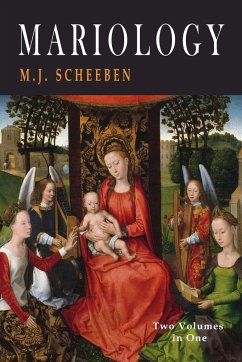 Mariology - Scheeben, M. J.