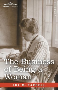 The Business of Being a Woman - Tarbell, Ida M.