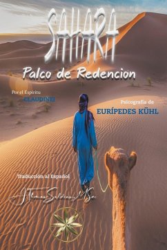 Sahara, Palco de Redención - Kühl, Eurípedes; Claudinei, Por El Espíritu; Saldias, J. Thomas MSc.