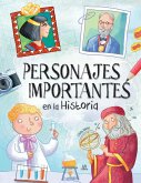 Personajes Importantes en la Historia Personajes Importantes en la Historia