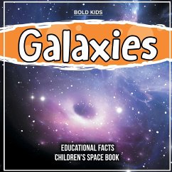 Galaxies A Few Educational Facts 3rd Grade Children's Space Book - Robert, Linda