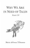 Why We Are in Need of Tales