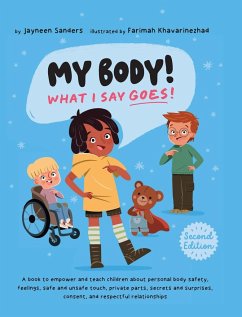 My Body! What I Say Goes! 2nd Edition - Sanders, Jayneen