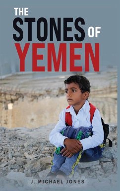 The Stones of Yemen - Jones, J. Michael