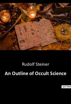 An Outline of Occult Science - Steiner, Rudolf
