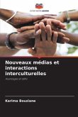 Nouveaux médias et interactions interculturelles