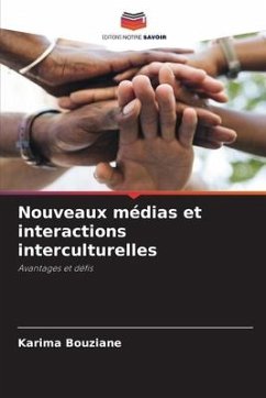 Nouveaux médias et interactions interculturelles - Bouziane, Karima