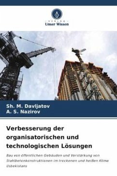 Verbesserung der organisatorischen und technologischen Lösungen - Davljatov, Sh. M.;Nazirov, A. S.