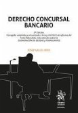 Derecho Concursal Bancario 3ª Edición. Corregida, ampliada y actualizada a la Ley 16/2022 de reforma del Texto Refundido
