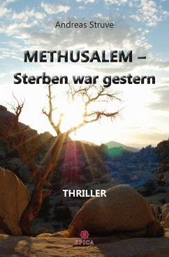 METHUSALEM-Sterben war gestern - Struve, Andreas