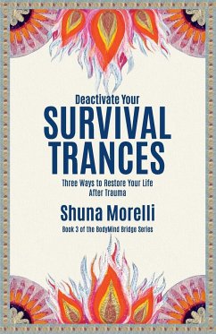 Deactivate Your Survival Trances - Morelli, Shuna