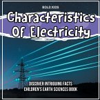 Characteristics Of Electricity Children's Earth Sciences Book