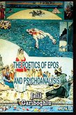THE POETICS OF EPOS AND PSYCHOANALYSIS