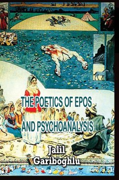 THE POETICS OF EPOS AND PSYCHOANALYSIS - Gariboghlu, Jalil