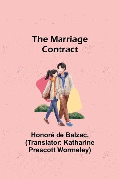 The Marriage Contract - de Balzac, Honoré