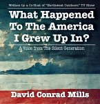 What Happened To The America I Grew Up In?