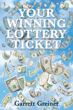 Your Winning Lottery Ticket - Greiner, Garrett