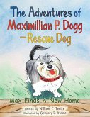 The Adventures of Maximillian P. Dogg - Rescue Dog