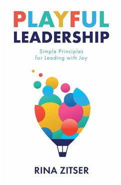 Playful Leadership - Zitser, Rina