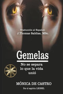 Gemelas - Castro, Mónica de; Leonel, Por El Espíritu; Saldias, J. Thomas MSc.