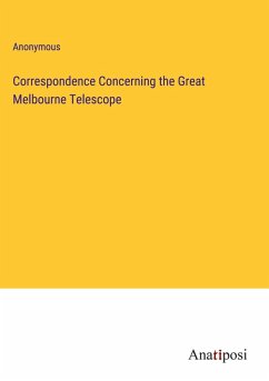 Cover Correspondence Concerning the Great Melbourne Telescope
