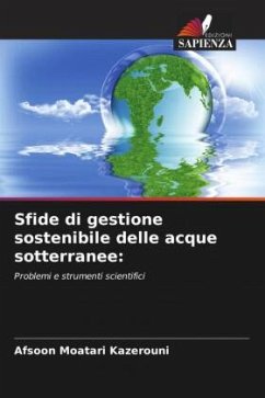 Sfide di gestione sostenibile delle acque sotterranee: - Moatari Kazerouni, Afsoon