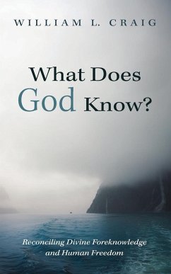 What Does God Know? - Craig, William L.