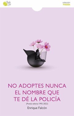 No adoptes nunca el nombre que te de la policia Cover No adoptes nunca el nombre que te de la policia